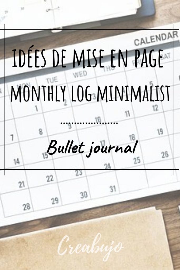 idée - monthly log minimalist - bujo - bullet juornal - mise en page - idée de mise en page