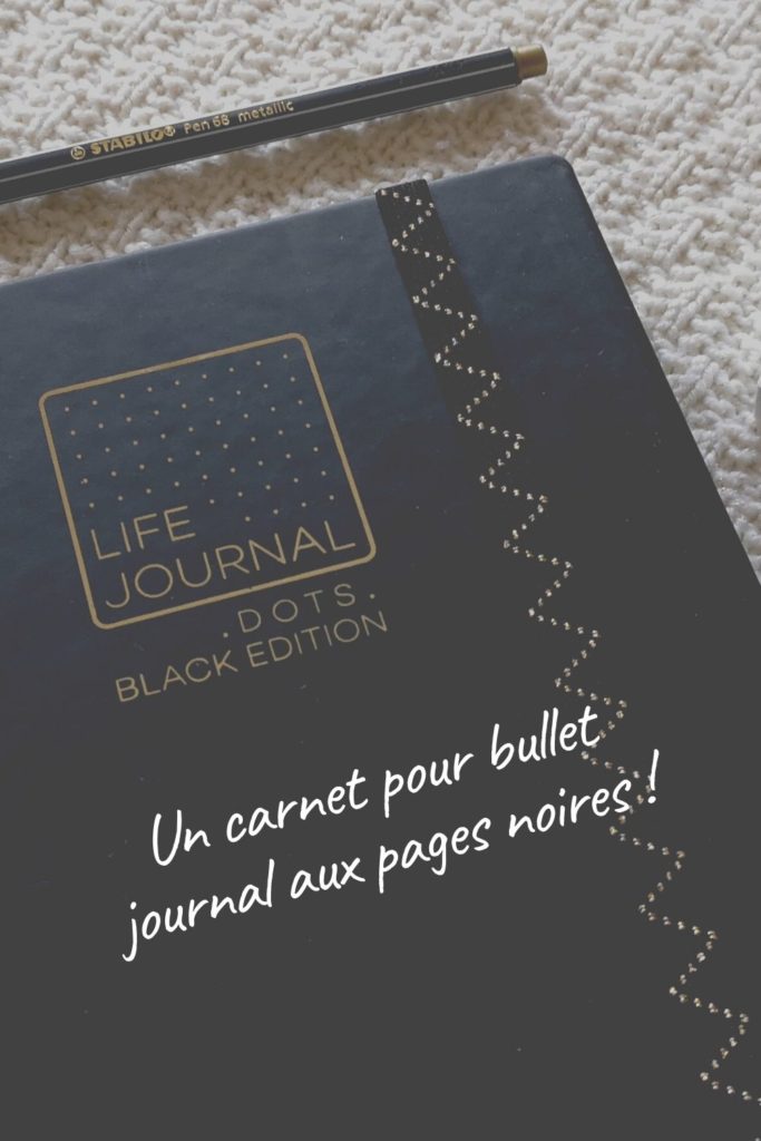 Life journal black, test et revue de ce carnet pour bullet journal aux pages noires