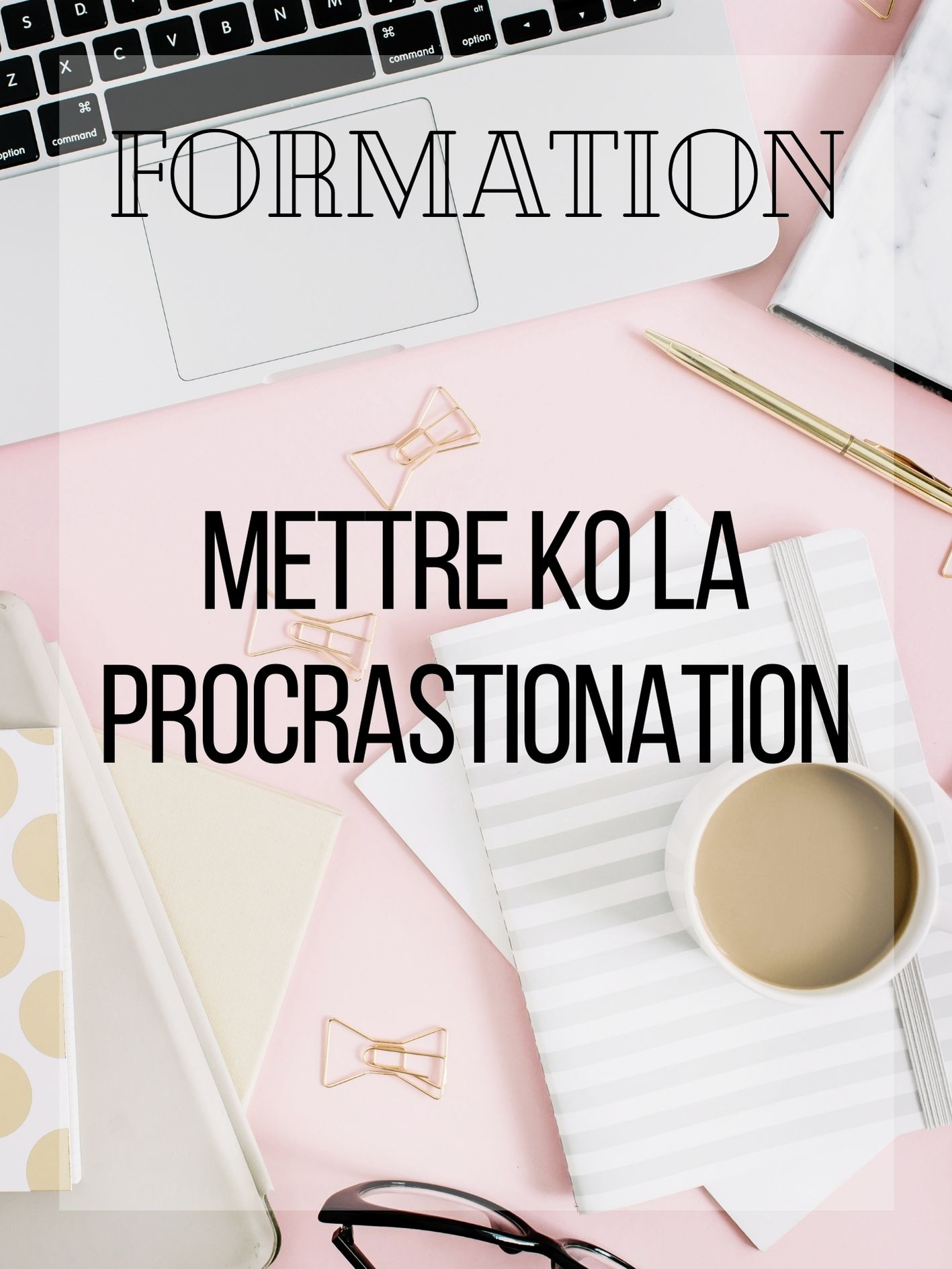 procrastination formation