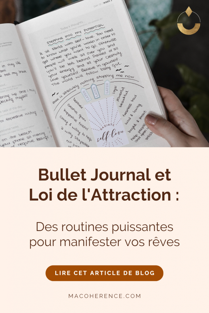 Le Bullet Journal associé à la loi de l'attraction permet de mettre en place des routines puissantes