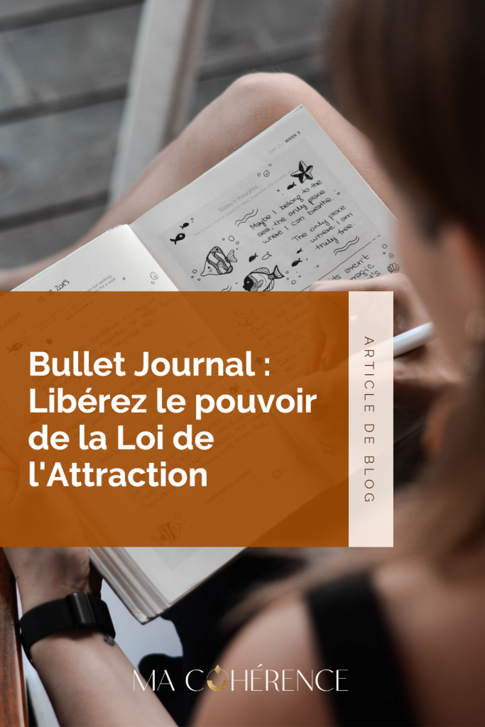 Le Bullet Journal permet d'activer les bienfaits de la loi de l'attraction