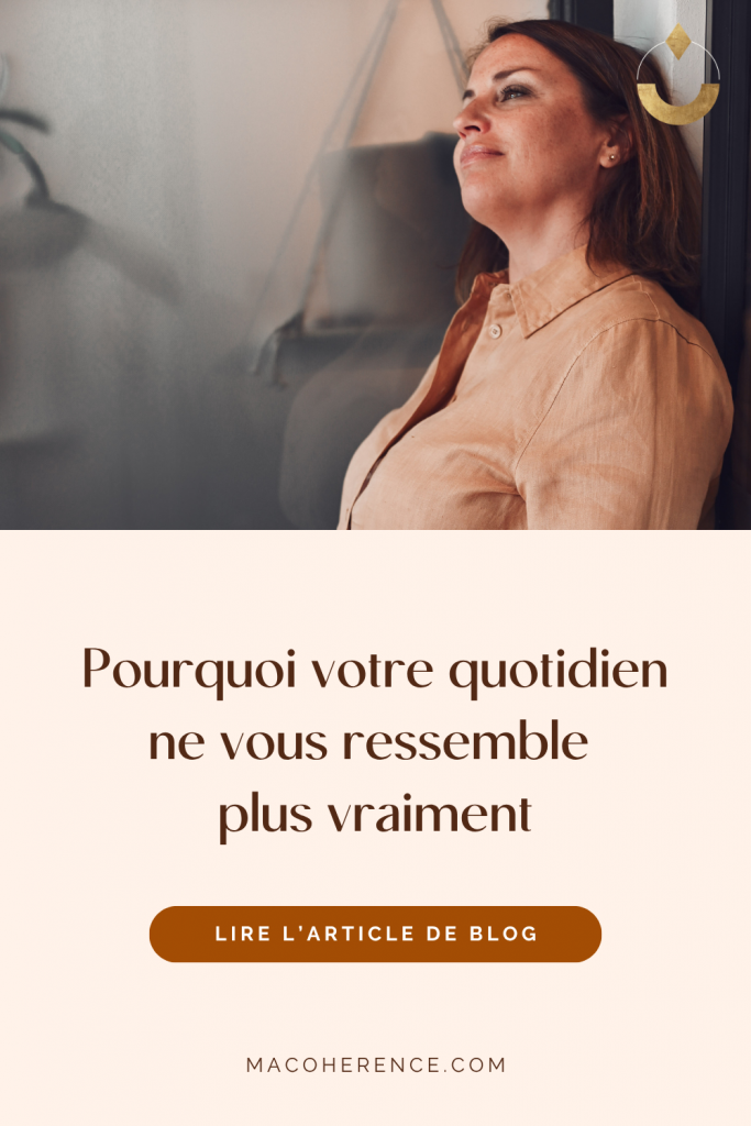 Pourquoi votre quotidien ne vous ressemble plus vraiment