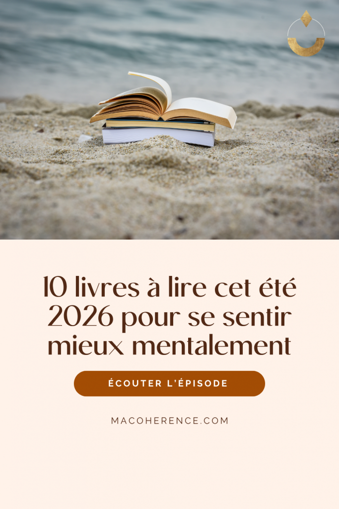 découvre 10 livres à glisser dans ta valise cet été 2026. Un épisode de podcast parfait pour trouver des idées lecture inspirantes et prendre soin de soi pendant les vacances.